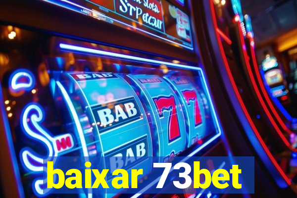 baixar 73bet